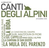 Il meglio dei canti degli Alpini