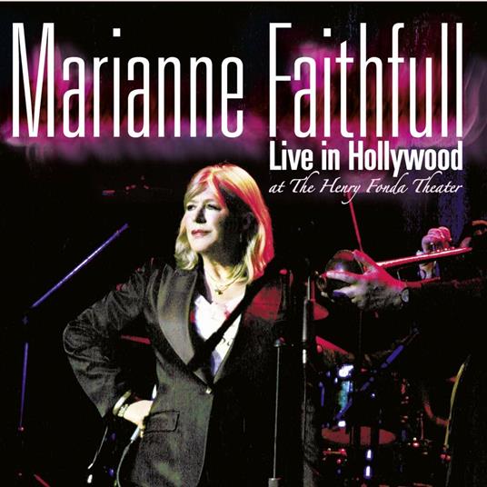 Live in Hollywood - CD Audio di Marianne Faithfull