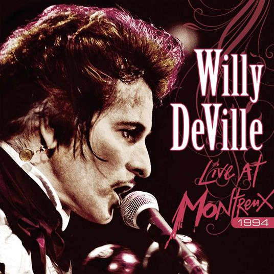 Live at Montreux 1994 - CD Audio + DVD di Willy DeVille