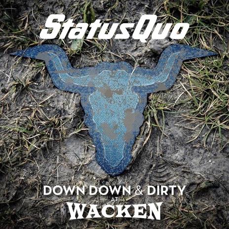 Down Down and Dirty at Wacken (Limited Edition) - CD Audio + Blu-ray di Status Quo