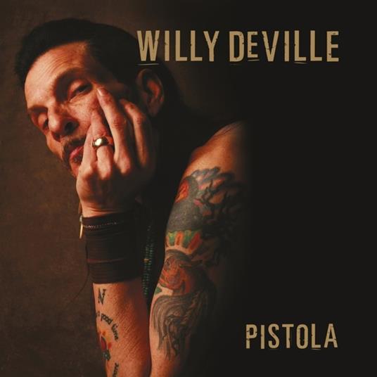 Pistola (Limited Edition) - Vinile LP + CD Audio di Willy DeVille
