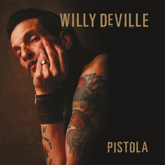 Pistola (Limited Edition) - Vinile LP + CD Audio di Willy DeVille