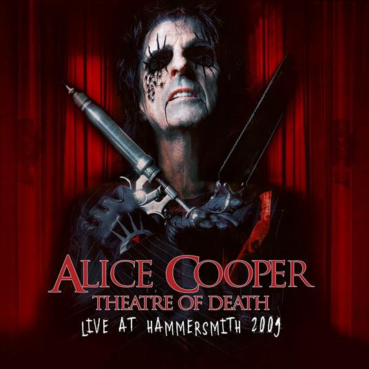 Theatre of Death. Live at Hammersmith 2009 - CD Audio di Alice Cooper