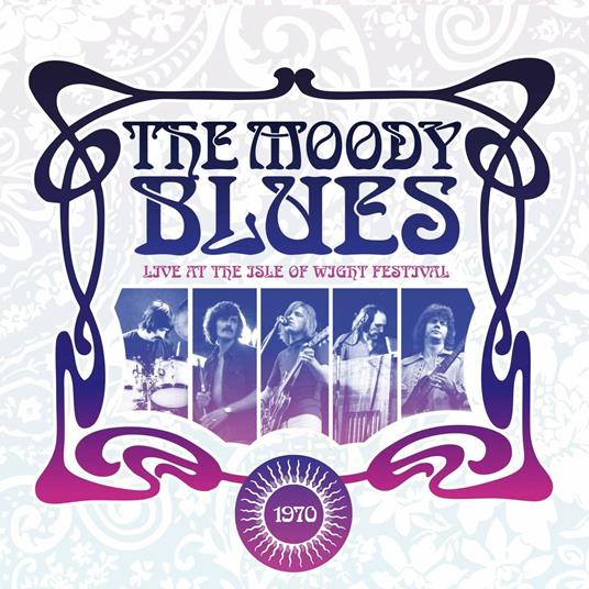 Live at the Isle of Wight Festival 1970 - CD Audio di Moody Blues
