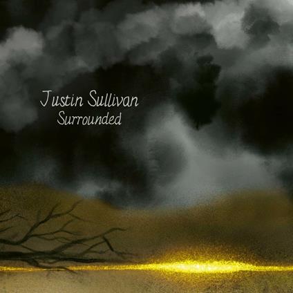 Surrounded - Vinile LP di Justin Sullivan