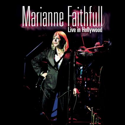Live in Hollywood - CD Audio + DVD di Marianne Faithfull