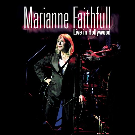 Live in Hollywood - CD Audio + DVD di Marianne Faithfull