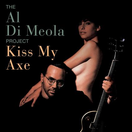 Kiss My Axe - Vinile LP di Al Di Meola