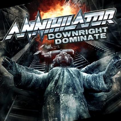Downright Dominate - Vinile LP di Annihilator