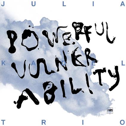 Powerful Vulnerability - CD Audio di Julia Kadel