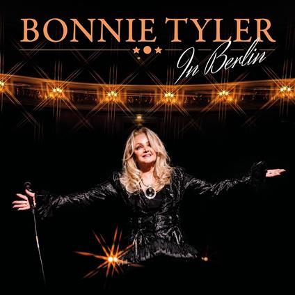 In Berlin (2 CD Edition) - CD Audio di Bonnie Tyler