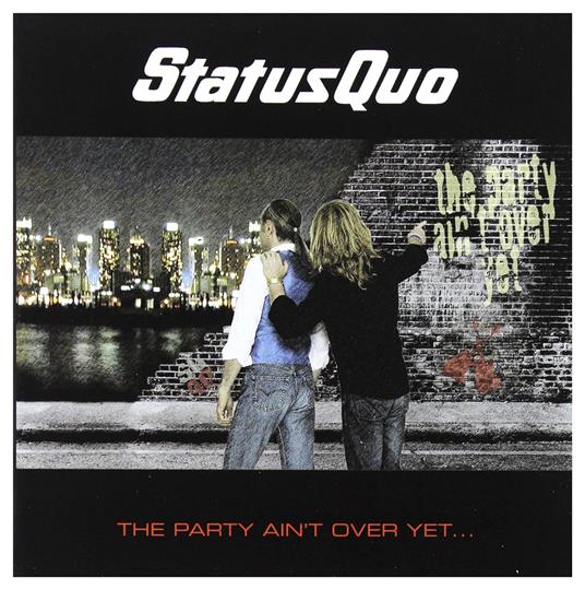 The Party Ain't Over Yet - CD Audio di Status Quo