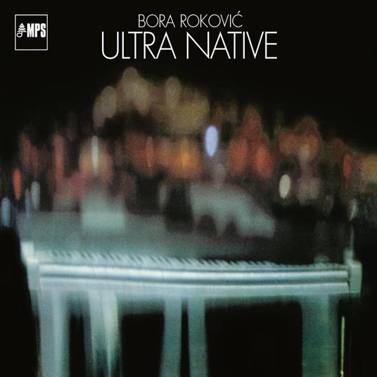 Ultra Native - Vinile LP di Bora Rokovic