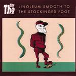 Linoleum Smooth to the Stockinged Foot Ep