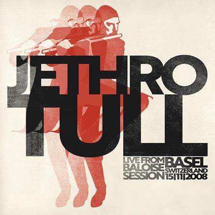 Live From Baloise Session - Vinile LP di Jethro Tull
