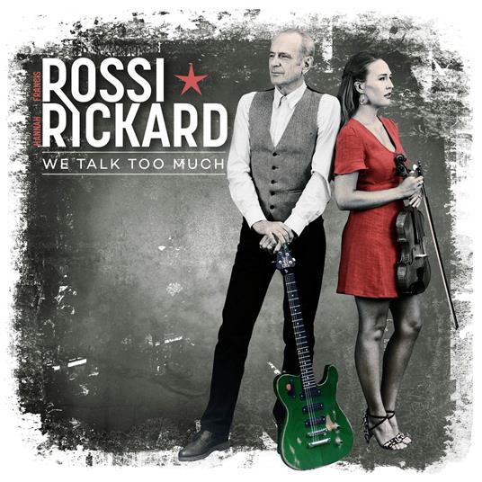 We Talk Too Much - CD Audio di Francis Rossi,Hannah Rickard