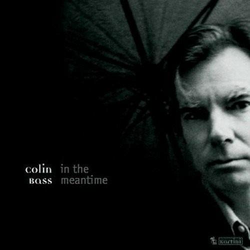 In The Meantime - CD Audio di Colin Bass