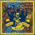 Girlz with Gunz (+ Mp3 Download) - Vinile 10'' di Chimurenga Renaissance