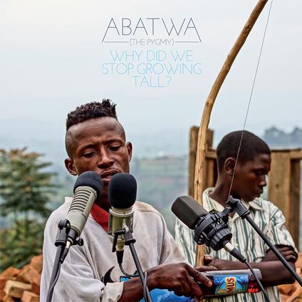Why Did We Stop Growingtall? - CD Audio di Abatwa (The Pygmy)