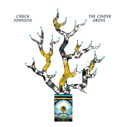Cinder Grove - CD Audio di Chuck Johnson