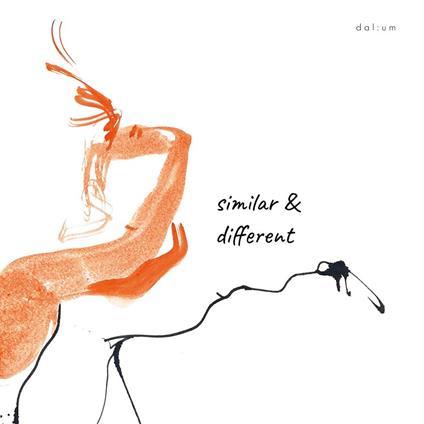 Similar & Different - CD Audio di Dal:um