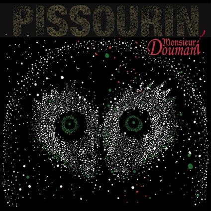 Pissourin - CD Audio di Monsieur Doumani