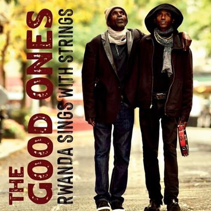 Rwanda Sings With Strings - CD Audio di Good Ones