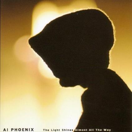 The Light Shines Almost All the Way - CD Audio di Ai Phoenix