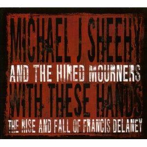 With These Hands - CD Audio di Michael J. Sheeny