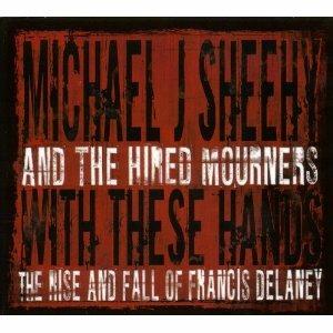 With These Hands - CD Audio di Michael J. Sheeny