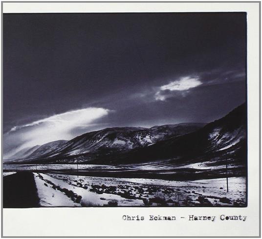 Harney County - CD Audio di Chris Eckman
