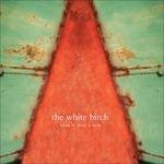 Star Is Just the Sun - Vinile LP di White Birch