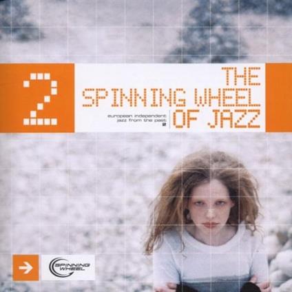 The Spinning Wheel Of Jazz 2 - CD Audio