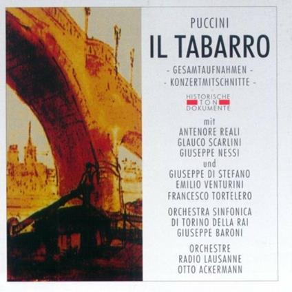 Il Tabarro (Due versioni) - CD Audio di Giacomo Puccini,Giuseppe Di Stefano,Antenore Reali,Otto Ackermann,Giuseppe Baroni