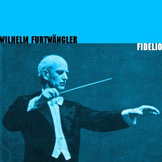 Fidelio - CD Audio di Ludwig van Beethoven,Wilhelm Furtwängler