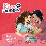 Kira Kolumna, Folge 11: Übergekocht