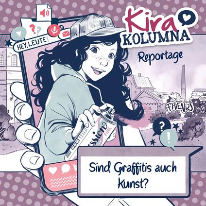 Kira Kolumna Reportage, Sind Graffitis auch Kunst?