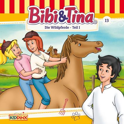 Bibi & Tina, Folge 13: Die Wildpferde, Teil 1