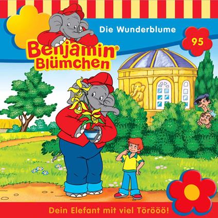 Benjamin Blümchen, Folge 95: Die Wunderblume