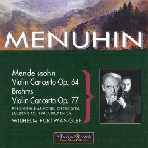 Concerto per violino op 64 / Concerto per violino Op. 77 - CD Audio di Johannes Brahms,Felix Mendelssohn-Bartholdy,Wilhelm Furtwängler,Yehudi Menuhin