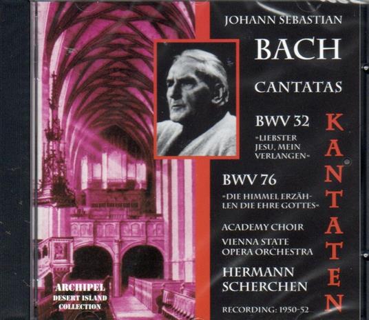 Cantate Bwv32, Bwv76 - CD Audio di Johann Sebastian Bach