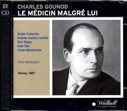 Le Medecin Malgre Lui - CD Audio di Charles Gounod