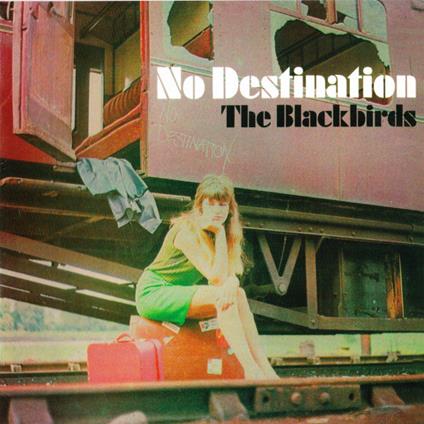 No Destination + 4 - CD Audio di Blackbirds