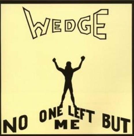 No One Left but Me - CD Audio di Orange Wedge