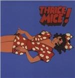 Thrice Mice - Vinile LP di Thrice Mice