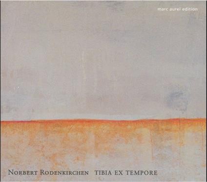 Tibia Ex Tempore - CD Audio di Norbert Rodenkirchen