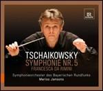 Sinfonia n.5 - Francesca da Rimini - SuperAudio CD ibrido di Pyotr Ilyich Tchaikovsky,Mariss Jansons,Orchestra Sinfonica della Radio Bavarese