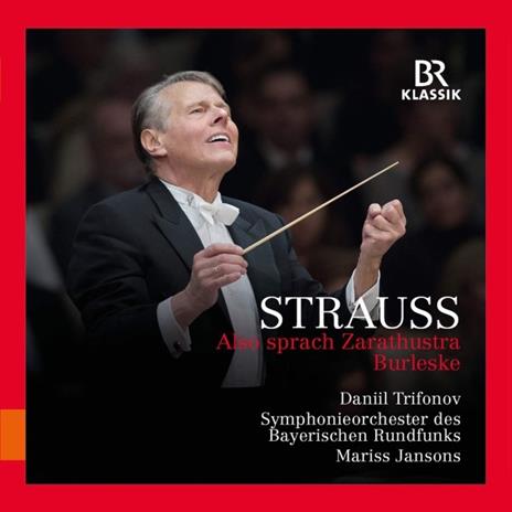 Così parlò Zarathustra op.30 - Burleske - CD Audio di Richard Strauss,Mariss Jansons,Orchestra Sinfonica della Radio Bavarese,Daniil Trifonov