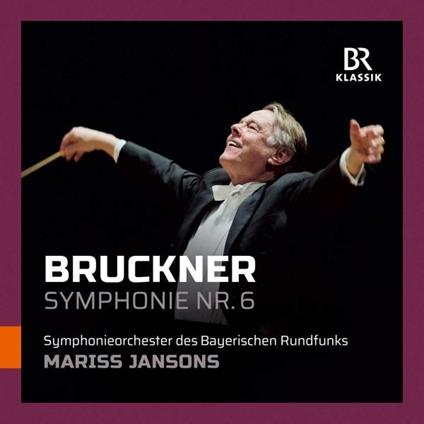 Sinfonie Nr.6 A-Dur - CD Audio di Anton Bruckner