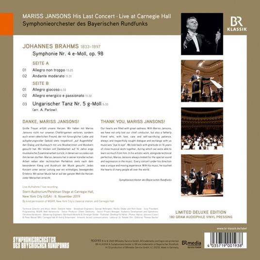 His Last Concert Live At Carnegie Hall New York. Brahms - Vinile LP di Johannes Brahms,Mariss Jansons - 2